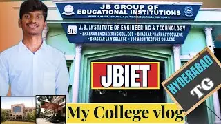 JBIET College Vlog 2025  - Hyderabad | Complete Campus Tour,cutoffs,Placements & Fees