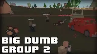 BIG DUMB GROUP Ep. 2 | Apocalypse Rising