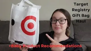 Target Registry Gift Bag Haul + Рекомендации по детским товарам