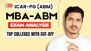ICAR-PG(ABM) Exam Analysis | Top Colleges with Cut-off | Admission 2025