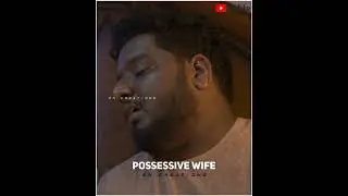 possessive wife whatsapp status ❣️ possessiveness overloaded❣️ EN creations #shorts #ENcreations