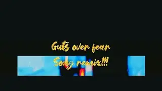 Guts Over Fear Song remix !!!