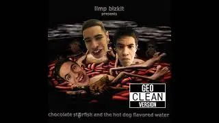 Limp Bizkit: Full Nelson - Geo Clean Version