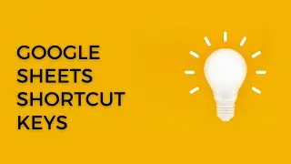 Google Sheets Shortcut Keys Demo