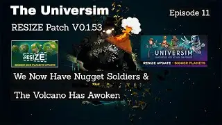 The Universim | Our Volcano Has Awoken | RESIZE Patch November 2021 | Episode 11