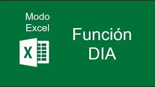 Funci&oacute;n DIA - Modo Excel 2016