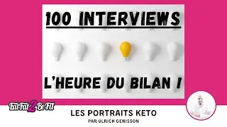 100 Portraits #Keto : le bilan de 100 t&eacute;moignages de l'alimentation #c&eacute;tog&egrave;ne