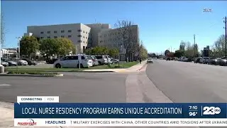 Bakersfield nurse residency program earns unique accreditation