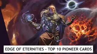 MTG Edge of Eternities - Top 10 Pioneer Cards!