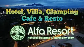 HOTEL, VILLA, GLAMPING, CAFE & RESTO ALFA RESORT PUNCAK