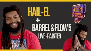 🎨 Live at Barrel & Flow 5: A Conversation with Painter Hail EL