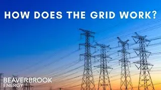 Duck curves, blackouts and more - How the grid works