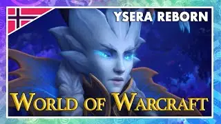 World of Warcraft // Norwegian fandub // Ysera Reborn