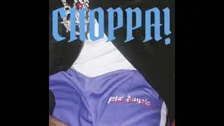 Choppa right beneath me