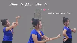 Phai di phai Pai di || Kaubru Gospel Song || Cover Dance || @VleZyHamu0309