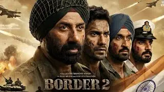 Sunny Deol's strong return | BORDER 2 MOVIE EXPLAINED IN HINDI | VARUN DHAWAN