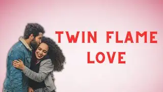 Does your twin flame actually love you? 10 signs they do