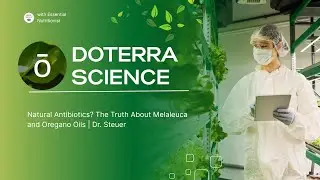 Natural Antibiotics? The Truth About Melaleuca and Oregano Oils | Dr. Steuer