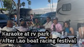 Hangout and karaoke at the campground in San Diego after Lao boat racing festival 