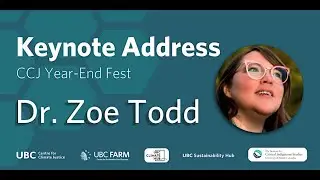 Zoe Todd keynote talk recording - CCJ Year-End Fest 2023