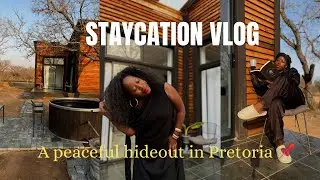 Staycation vlog: A peaceful hideout in Gauteng|Hidden gem in Pretoria ,South Africa 📌|1k subbies ☺️🥂