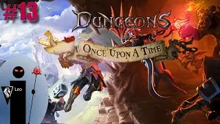 Let's Play Dungeons 3 DLC #13 Only a matter of timing now