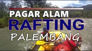 PART II...!!! vlog  pagar alam RAFTING palembang