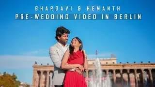 Cinematic Telugu Pre-wedding video in Berlin, GERMANY | Hemanth & Bhargavi | PIXELS BY SANKET | 4K