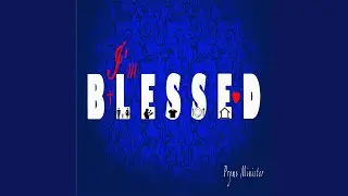 I'm Blessed