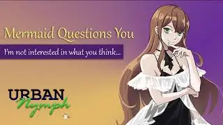 Tsundere Mermaid Interrogates You [F4A][audio][roleplay][series]