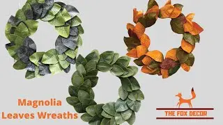 Magnolia Leaves Wreaths 🌷🌺2021 - The Fox Decor