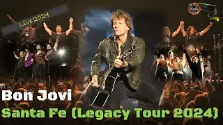 Bon Jovi - Santa Fe (Legacy Tour Live  Concert 2024)