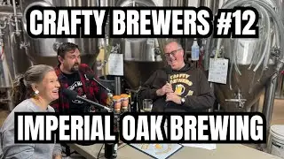 Imperial Strength Brews, Wild Sours, and Small Batch Experimentation w/ Imperial Oak Brewing