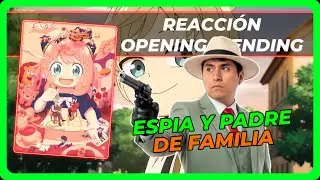Spy x Family T3 (Reacci&oacute;n al Opening y Ending)