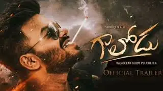 gaalodu movies trailer