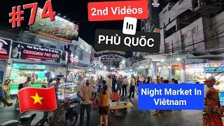 #74 2ND DAYS IN VIETNAM AT PHU QUOC