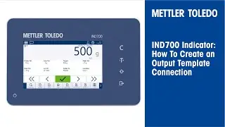 IND700 Indicator: How to Create an Output Template Connection