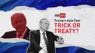 Woo Says: Trump&rsquo;s Asia Tour &mdash; Trick or Treaty? FOR 19 November 2025