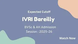 IVRI Expected Cutoff BVSc & AH 2025 #ivri
