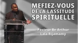 M&eacute;fiez-vous de la lassitude Spirituelle