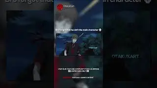 Bro forgot that he ain&rsquo;t the main character 💀 #anime #animememes #animeedits #shorts