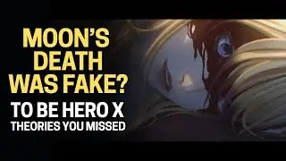 Moon&rsquo;s Death Was FAKE?! | To Be Hero X Theory You Missed
