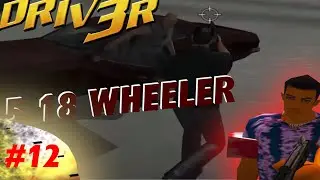 DRIV3R 18-Wheeler Carnage #12 🚘 5 18 WHEELER CLOSELY BEHIND 🚘 Driver 3 english gameplay