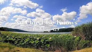 Building 429 - No One Else Knows (Lyric Video)