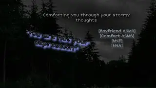 [Boyfriend ASMR] Утешаю тебя, когда твои душевные трудности [M4F] [Comfort Audio]