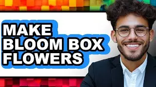 How to Make Bloom Box Flowers (Easy Method)