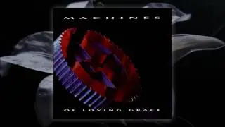 MACHINES OF LOVING GRACE - Terminal City