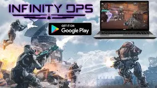 Мобильный шутер Infinity Ops на Андроид и ПК