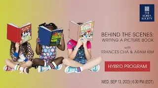 Behind the Scenes: Writing a Picture Book with Frances Cha & Aram Kim