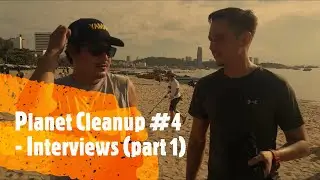 Planet Cleanup 4 - Interviews 1 of 2